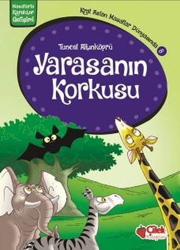 Kral Aslan Masallar Dünyasında 8 Yarasanın Korkusu, Tuncel Altınköprü