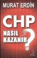 CHP Nasıl Kazanır, Murat Erdin