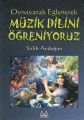 Oynayarak Eğlenerek Müzik Dilini Öğreniyoruz, Salih Aydoğan, Arkadaş
