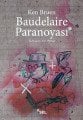 Baudelaire Paranoyası, Ken Bruen