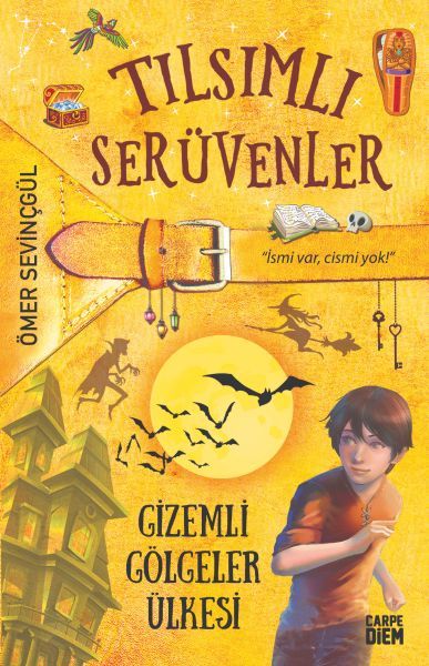 Gizemli Gölgeler Ülkesi (Tılsımlı Serüvenler)