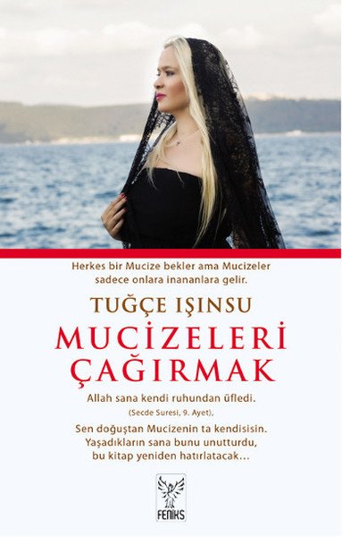 Mucizeleri Çağırmak, Feniks Kitap