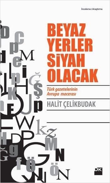 Beyaz Yerler Siyah Olacak, Halit Çelikbudak, Doğan Kitap