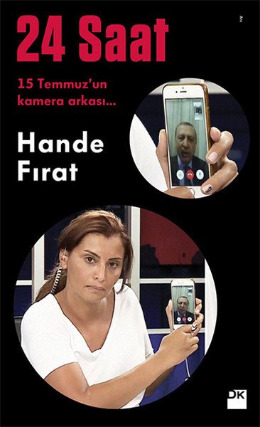 15 Temmuz'un Kamera Arkası ( 24 Saat ), Hande Fırat, Doğan Kitap