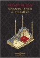 Sinan'ın Sanatı ve Selimiye, Doğan Kuban