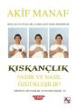 Kıskançlık Nedir ve Nasıl Özgürleşilir, Akif Manaf