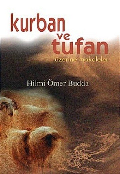 Kurban Ve Tufan Üzerine Makaleler, İnsan Yayınları