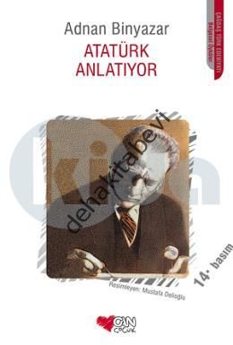 Atatürk Anlatıyor, Adnan Binyazar