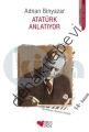 Atatürk Anlatıyor, Adnan Binyazar