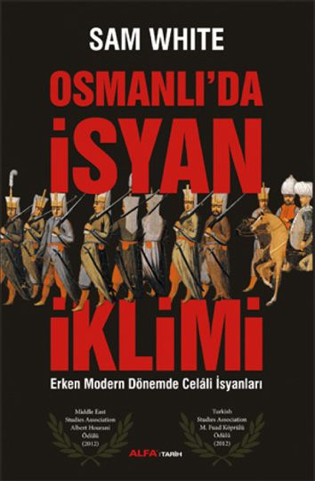 Osmanlı'da İsyan İklimi, Sam White