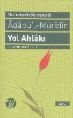 Yol Ahlakı, Ebu'n-Necib Sühreverdi, Büyüyen Ay