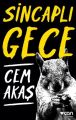 Sincaplı Gece, Cem Akaş