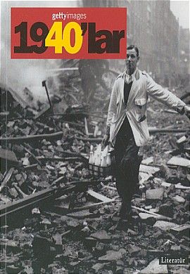 1940'lar Fotoğraflarla 20. Yüzyılın Sosyal Tarihi Getty Images, Nick Yapp, Literatür