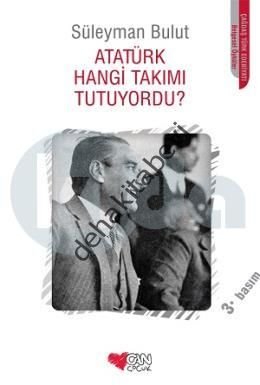 ATATÜRK HANGİ TAKIMI TUTUYORDU, Süleyman Bulut