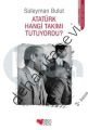 ATATÜRK HANGİ TAKIMI TUTUYORDU, Süleyman Bulut