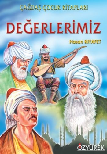 Değerlerimiz, Hasan Kıyafet, Özyürek Yayınları