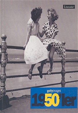 1950'ler Fotoğraflarla 20. Yüzyılın Sosyal Tarihi Getty Images, Nick Yapp, Literatür