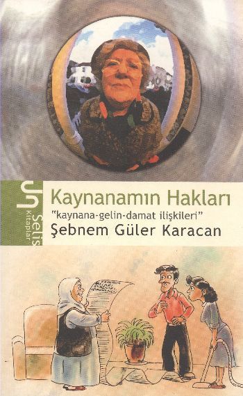 Kaynanamın Hakları; Kaynana-Gelin-Damat İlişkileri