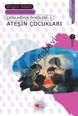 Ateşin Çocukları, Bilgin Adalı