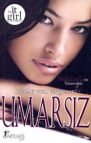 Umarsız, Cecily Von Ziegesar