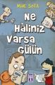 Ne Haliniz Varsa Gülün