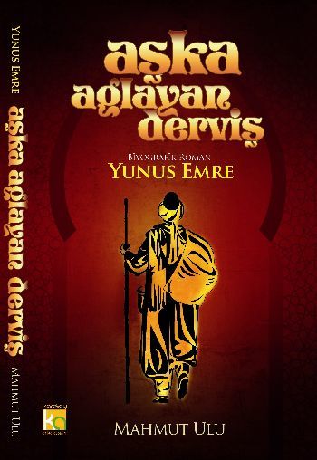 Aşka Ağlayan Derviş Yunus Emre, Mahmut Ulu, Karatay Akademi
