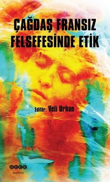 Çağdaş Fransız Felsefesinde Etik, Hece Yayınları