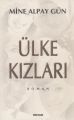 Ülke Kızları, Mine Alpay Gün