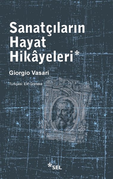 Sanatçıların Hayat Hikayeleri, Giorgio Vasari