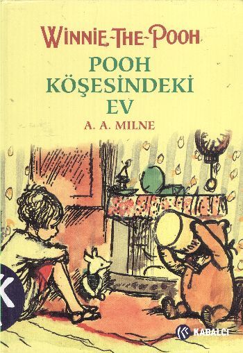 Winnie The Pooh 2 Pooh Köşesindeki Ev Ciltli, A. A. Milne