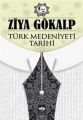 Türk Medeniyeti Tarihi, Ziya Gökalp