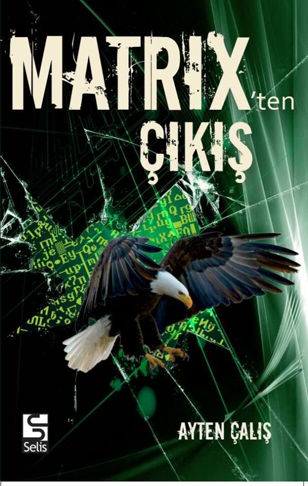 Matrixten Çıkış, Ayten Çalış, Selis Kitaplar
