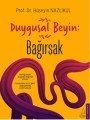 Duygusal Beyin Bağırsak, Prof. Dr. Med. Hüseyin Nazlıkul