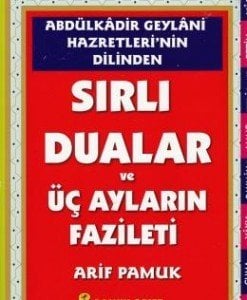 Abdülkadir Geylani Hazretleri'nin Dilinden Sırlı Duaları ve Üç Ayların Fazileti Dua 147