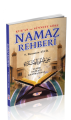Kur'an ve Sünnete Göre Namaz Rehberi & Tanımı Fazileti Kılınma Şekli, Nebevi Hayat Yayınları