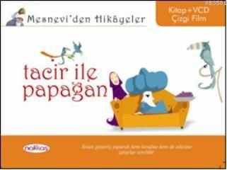 Mesnevi'den Hikayeler - Tacir ile Papağan, Nakkaş