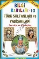 Bilgi  ve oyun Kart-10, Türk Sultanları ve Padişahlar