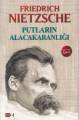 Putların Alacakaranlığı, Friedrich Wilhelm Nietzsche