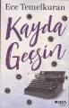 Kayda Geçsin, Ece Temelkuran
