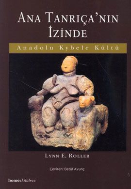 Ana Tanrıça'nın İzinde, Lynn E.  Roller