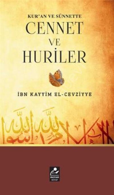 Kuran ve Sünnette Cennet ve Huriler, İbn Kayyım El-Cevziyye