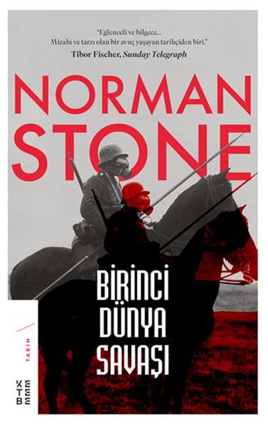 Birinci Dünya Savaşı, Norman Stone
