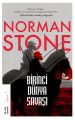 Birinci Dünya Savaşı, Norman Stone
