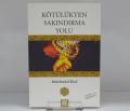 Kötülükten Sakındırma Yolu, Abdülhamid Bilali