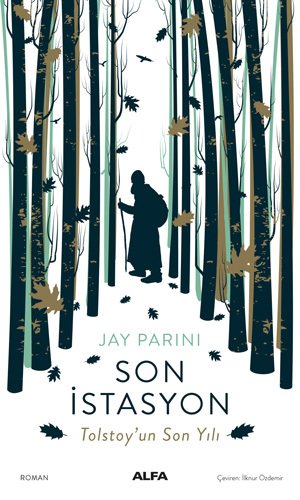Son İstasyon - Tolstoy’un Son Yılı, Jay Parini