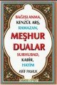 Meşhur Dualar Kod Dua 149 Bağışlanma, Kenzül Arş, Ramazan, Surhubad, Kabir, Hatim