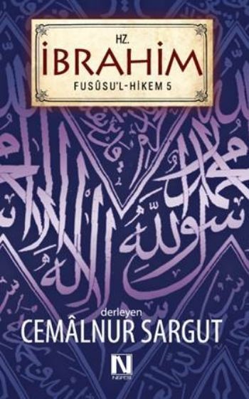 Hz. İbrahim - Fususu'l Hikem 5, Cemalnur Sargut