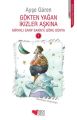 Gökten Yağan İkizler Aşkına, Ayşe Güren