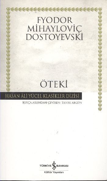 Öteki, Fyodor Mihailoviç Dostoyevski