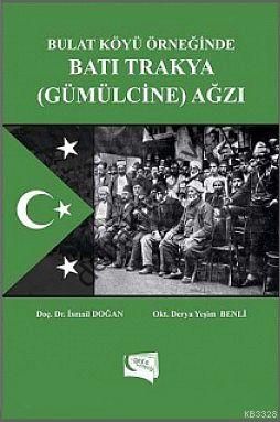 Bulat Köyü Örneğinde Batı Trakya (Gümülcine) Ağzı, İsmail Doğan